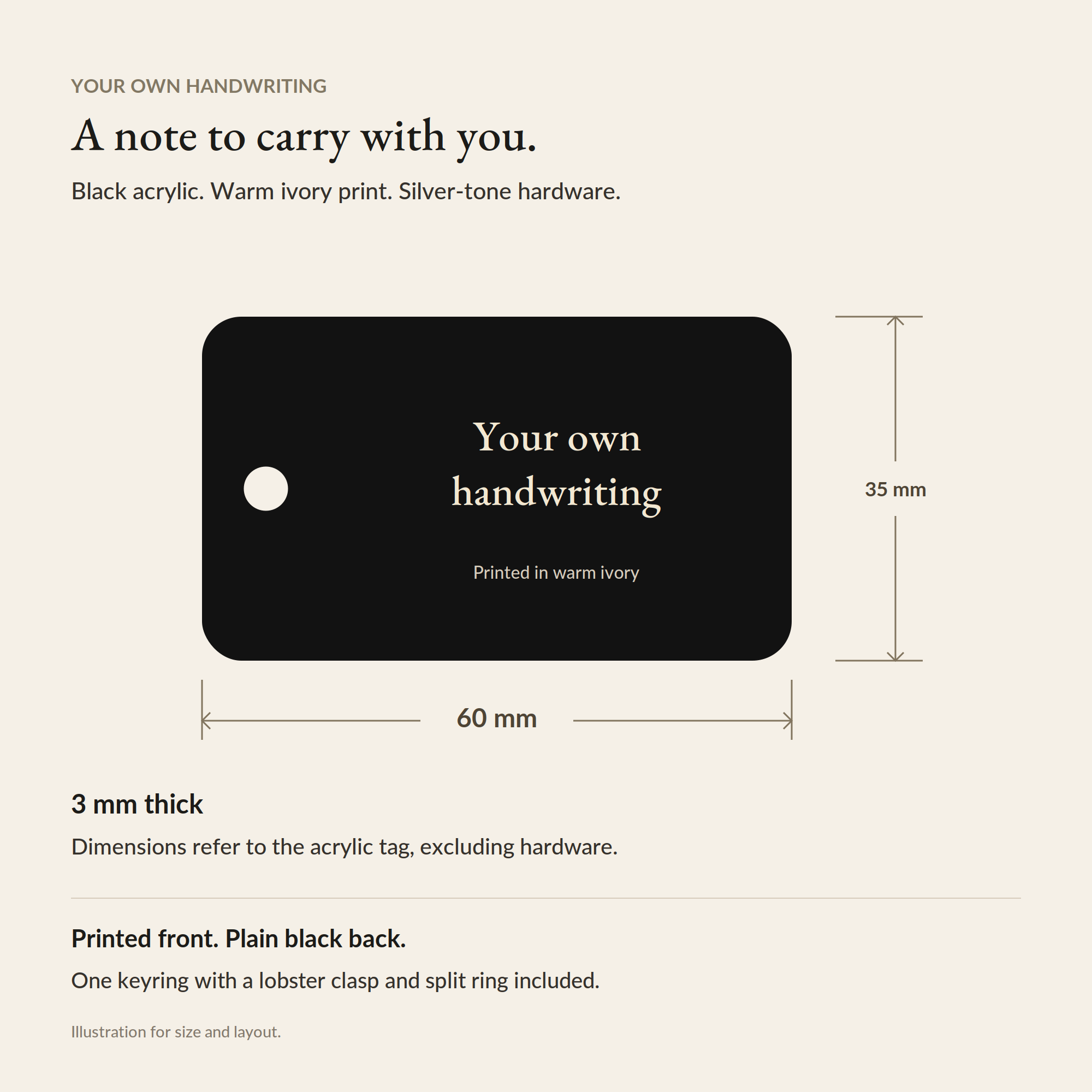 Size guide for the black acrylic handwriting keyring: 60 mm wide, 35 mm high and 3 mm thick, excluding hardware. Printed front and plain black back.