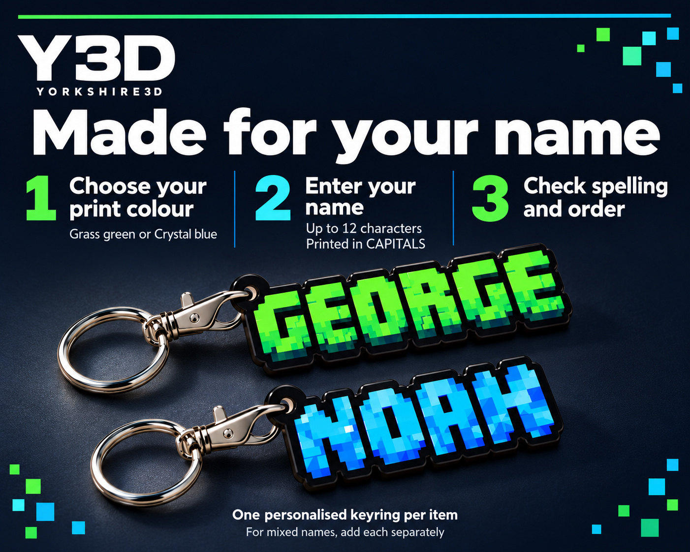 Y3D ordering guide for personalised black acrylic pixel name keyrings: choose Grass green or Crystal blue, enter up to 12 characters printed in capitals, then check spelling. GEORGE and NOAH examples with silver lobster clasps and round rings.